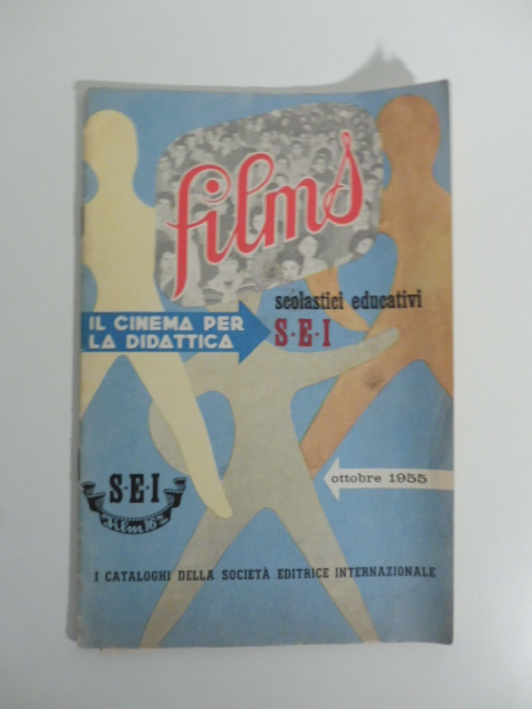 Films scolastici educativi SEI. Il cinema per la didattica. Ottobre 1955